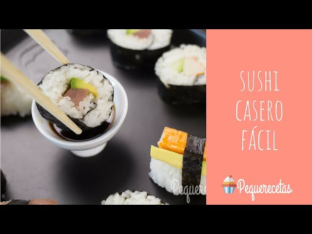 Cómo hacer sushi casero muy fácil y explicado paso a paso