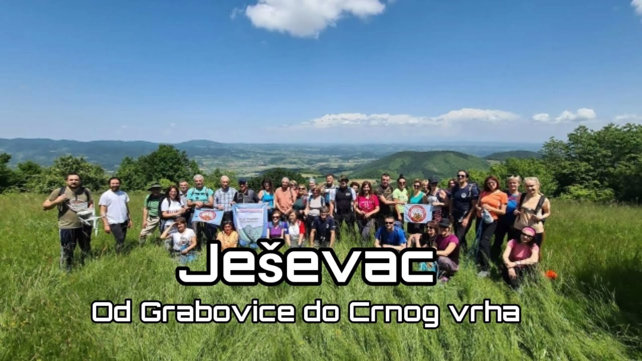 Ješevac, od Grabovice do Crnog vrha,  Sa Vanjom u planine 16 Balkan Trip