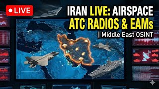 🚨 IRAN LIVE: Airspace Monitor, ATC Radios &amp; EAMs | Middle East OSINT
