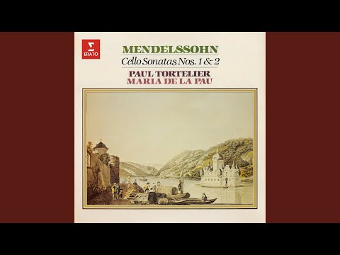Putar Mendelssohn: Cello Sonata No. 1 in B-Flat Major, Op. 45, MWV Q27: II. Andante - Paul Tortelier