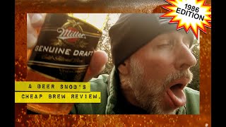 Miller Genuine Draft Beer Review by A Beer Snob's Cheap Brew Review