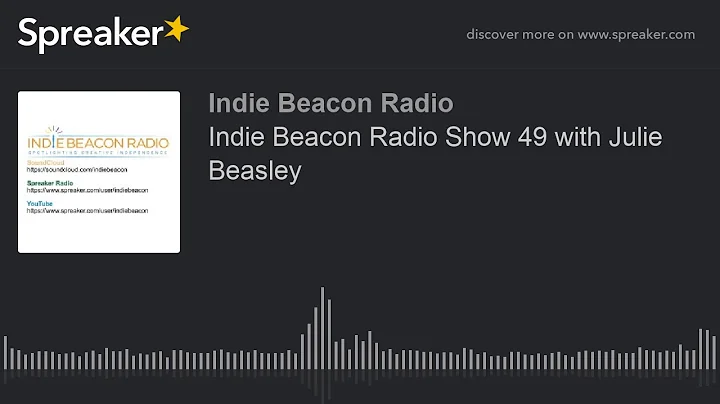Indie Beacon Radio Show 49 with Julie Beasley