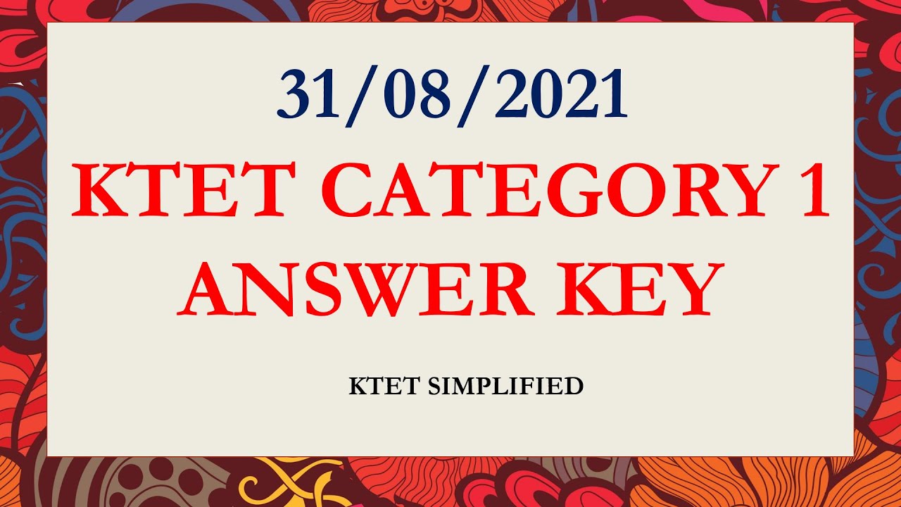 Ktet Answer Key 2021 Released Check Category 1 2 3 4 Pdf