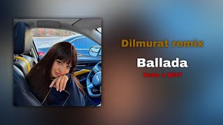 Баллада | Dilmurat remix