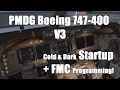 Tutorial: PMDG Boeing 747-400 V3 Cold & Dark Startup + FMC Programming! [Prepar3D] [2017]