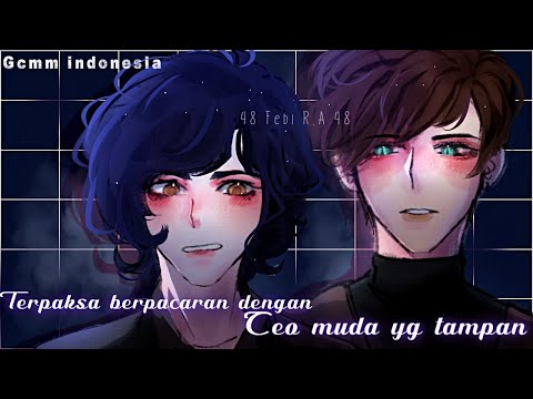 Terpaksa berpacaran dengan CEO muda yang tampan °▪︎ Gcmm Indonesia love story+komedi terbaru 2022