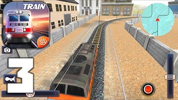 Train Simulator 2020: Real Racing 3D Train Games - Mobile Gameplay Walkthrough Part 3 (iOS, Android)