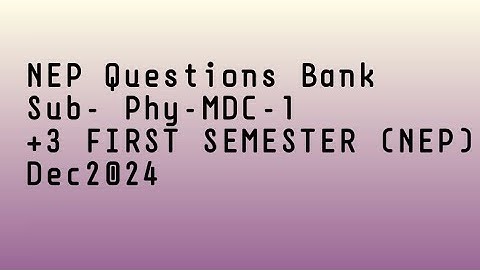 +3 FIRST SEMESTER Physics MDC SAMBALPUR UNIVERSITY DEC 2024 NEP