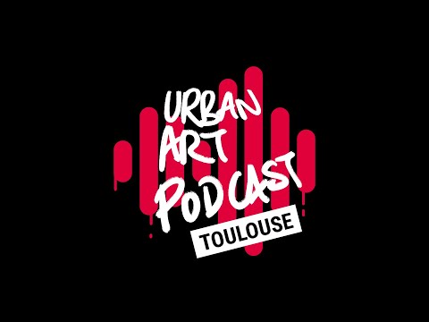 Urban Art Toulouse lance son podcast !