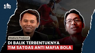 Tim Satgas Anti Mafia Bola Terbentuk, Akmal Marhali: Circle-nya sudah Ada, Tinggal Pintu Masuknya