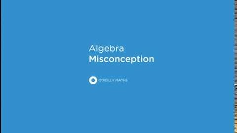 Algebra Misconception 8