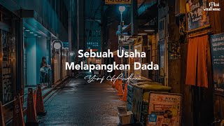 Sebuah Usaha Melapangkan Dada - Yusuf Hamdhani (Fiksionalisme)