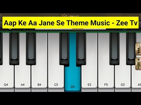 Aap Ke Aa Jane Se Theme Music Piano - Zee Tv | Mini Part Piano