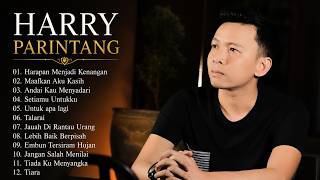 HARRY PARINTANG 10 LAGU TOP PUNCAK :Andai Kau Menyadari,Lebih Baik Berpisah,Tiada Ku Menyangka...