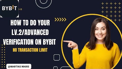 How To Do Your LV.2/Advanced Verification On Bybit