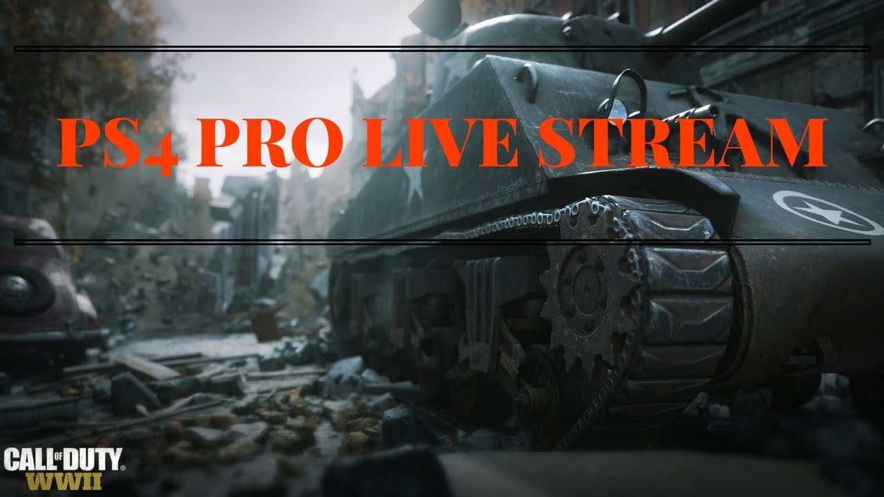 Call Of Duty WWII - PS4 PRO Live Stream! Campaign Pt 2 & Zombies!