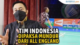 Kronologi Tim Bulu Tangkis Indonesia Dipaksa Mundur dari All England 2021