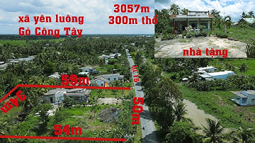 (Đã bán) 3057m đất mặt tiền HL15 tại xã yên luông huyện gò công tây tg tặng nhà cũ có 300m thổ cư