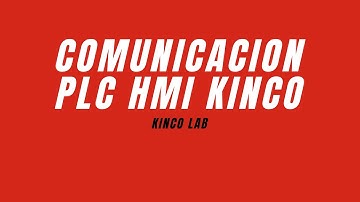 COMUNICACIÓN PLC KINCO CON HMI KINCO