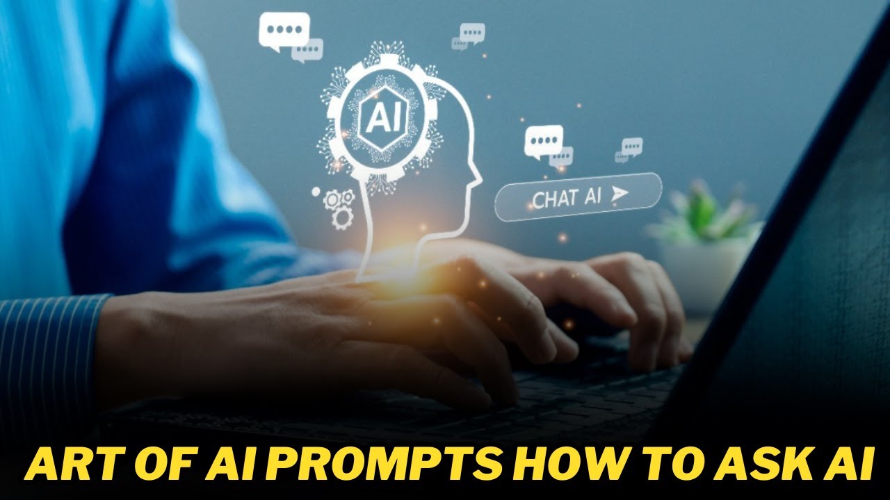 The Art of AI Prompts: How to Ask AI (the right way) - YouTube