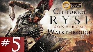 Ryse: Son Of Rome - Centurion Walkthrough - Part 5 - The King 1/2 | CenterStrain01