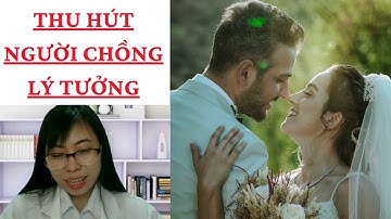 BÀI CẦU NGUYỆN THU HÚT NGƯỜI CHỒNG LÝ TƯỞNG