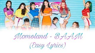 Momoland (모모랜드) - BAAM (배엠) Easy Lyrics