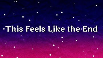 Nothing But Thieves - This Feels Like the End (Visualiser) Lyrics