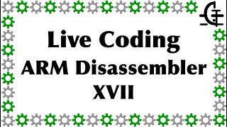 Gerph's live coding - ARM disassembler (part 17). Net Worth