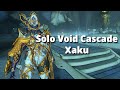 Solo Void Cascade lvl cap w/ Xaku | Warframe
