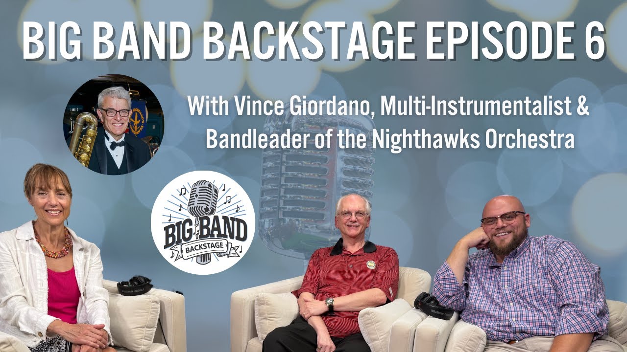 Big Band Backstage Episode 6 - Vince Giordano