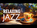 Thursday morning jazz  calm jazz instrumental music  relaxing bossa nova piano for positive energy