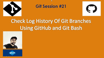 Check Log History Of Git Branches Using GitHub And Git Bash | Coding Knowledge | GitHub Tutorial