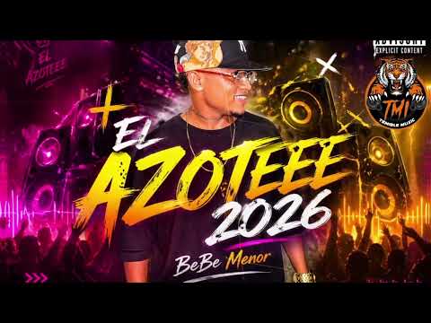 EL AZOTEE 2026 BEBE MENOR | TEMIBLE MUSIC