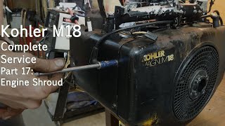コーラー マグナム M18 コンプリート サービス、パート 17: エンジン シュラウド – カブ士官候補生 1882 修復プロジェクト