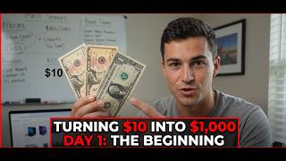 Turning $10 into $1,000: Day 1 video