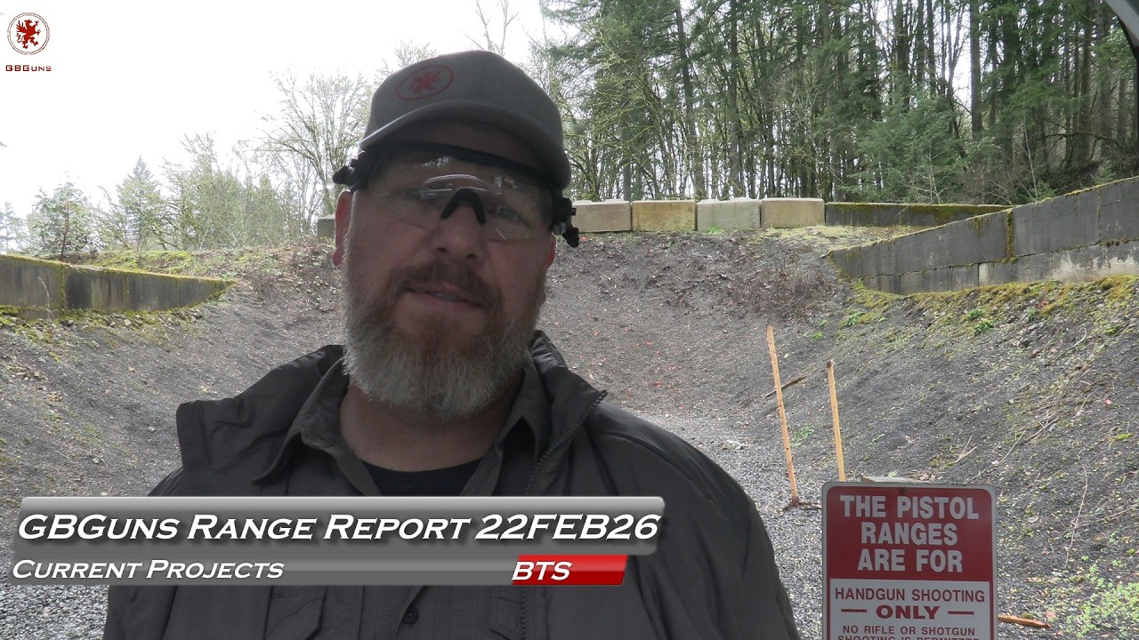 GBGuns Range Report 22FEB26 - YouTube
