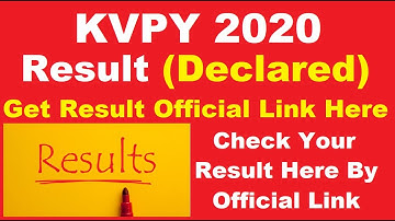 KVPY 2020 Results (Declared) - Steps To Check Your KVPY 2020 Results