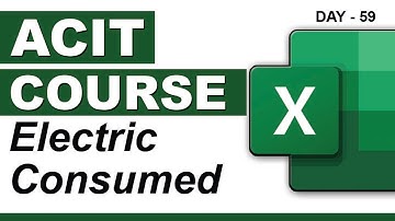 Advanced CIT Course - How to make Electric Consumed Unit e in Excel - CIT Course Class-59