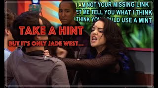 'Take a Hint' but it's only Jade West - Victorious