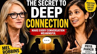 The Secret to Deep Human Connection | Mel Robbins & Priya Parker
