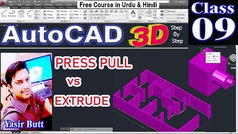 AUTOCAD 3D |09 PRESSPULL VS EXTRUDE  in Autocad in Urdu/Hindi |Class 09| CAD TUTORIALS BY YASIR