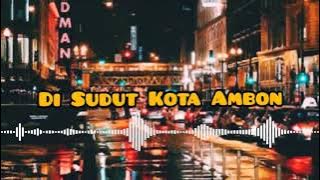 Di sudut Kota Ambon