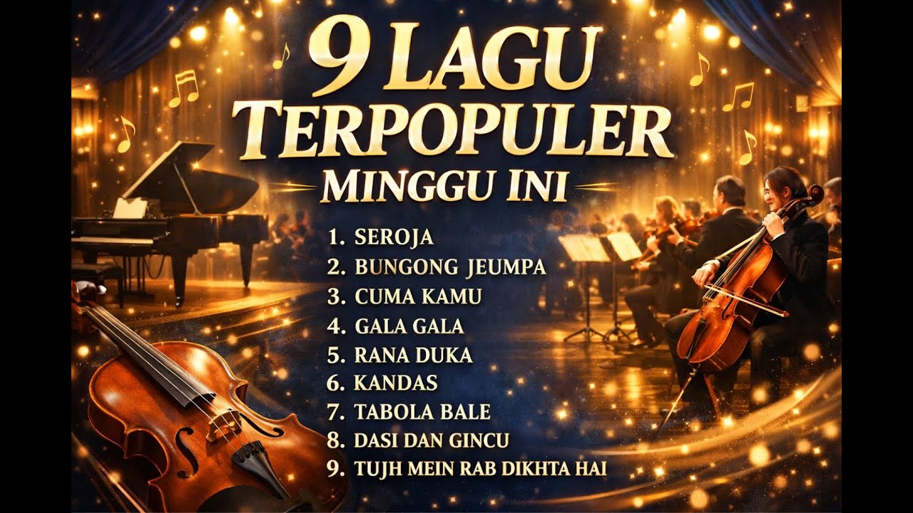 9 LAGU Terpopuler 17/12/2025 | Orchestra Version by Symphony Nusantara | Full Romantic & Viral Hits