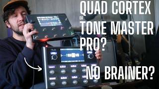 I Thought This Was a No Brainer - QUAD CORTEX vs TONE MASTER PRO