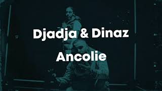 Djadja & Dinaz - Ancolie (Paroles/Lyrics) Resimi