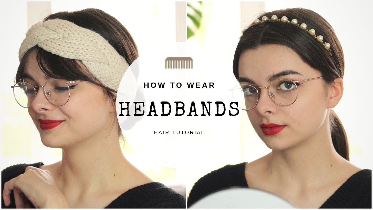 How To Wear Headbands: Multiple Ways to Wear This Popular Hair Trend