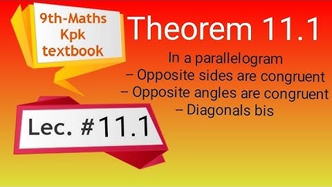 Theorem 11.1 , Class 9 Maths , in a parallelogram opposite sides are congruent , pushto tutor , kpk
