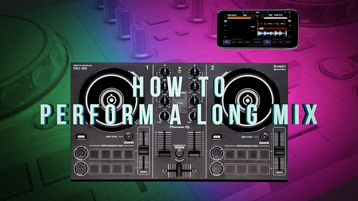 DDJ-200 and WeDJ Tutorials: How to Perform a Long Mix