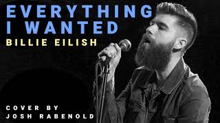 Everything I Wanted - Billie Eilish | Cover By Josh Rabenold